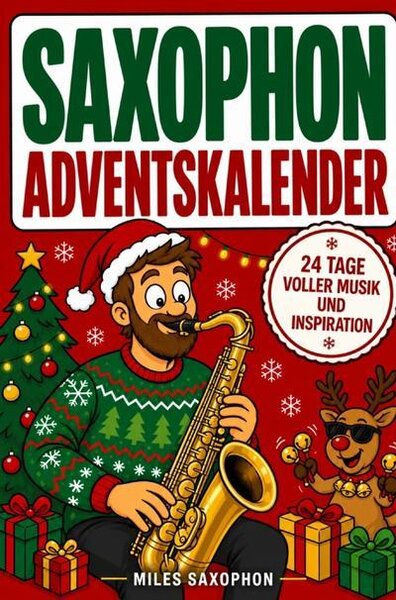 Calendario dell'Avvento per sassofonisti: 24 giorni ricchi di musica, suoni e ispirazione per tutti gli amanti del sassofono
