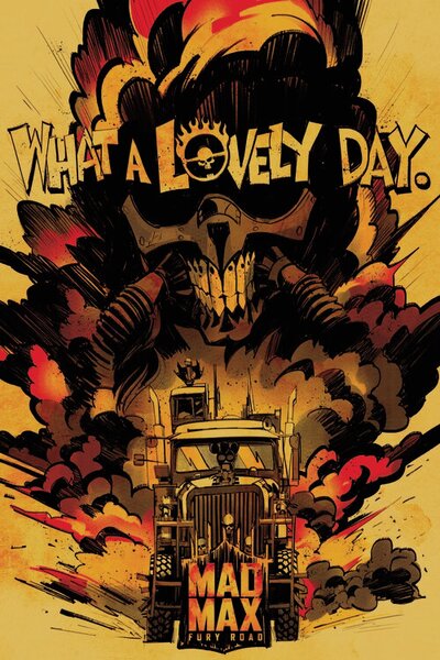 Stampa d'arte Mad Max - What a lovely day