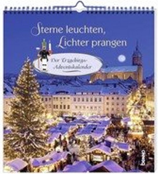 Le stelle brillano, le luci risplendono: il calendario dell'Avvento dell'Erzgebirge