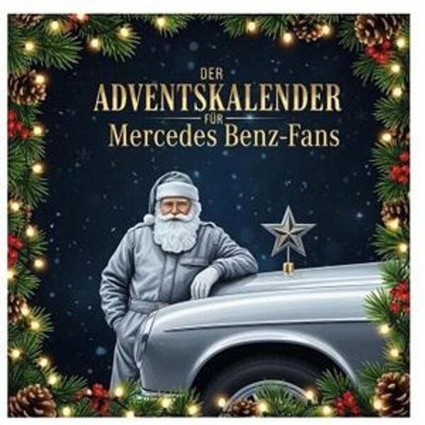 Il calendario dell'avvento per gli appassionati di Mercedes Benz