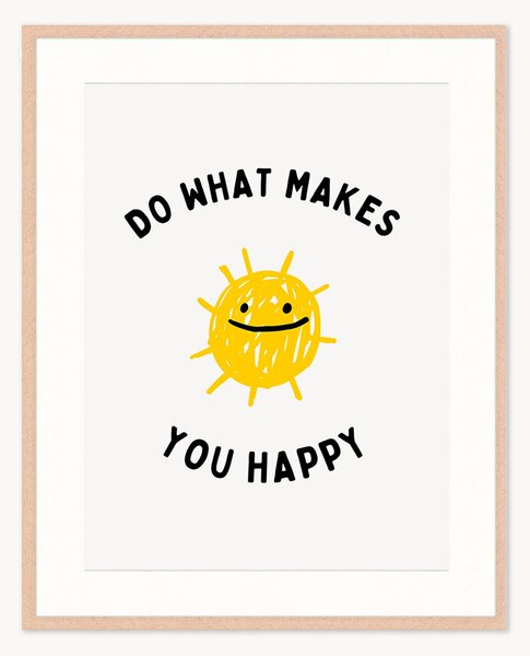 Stampa digitale incorniciata Kids Do What Makes You Happy, varie misure