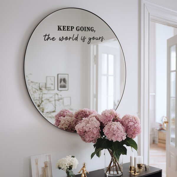 Adesivo per specchio S27 – KEEP GOING, the world is yours